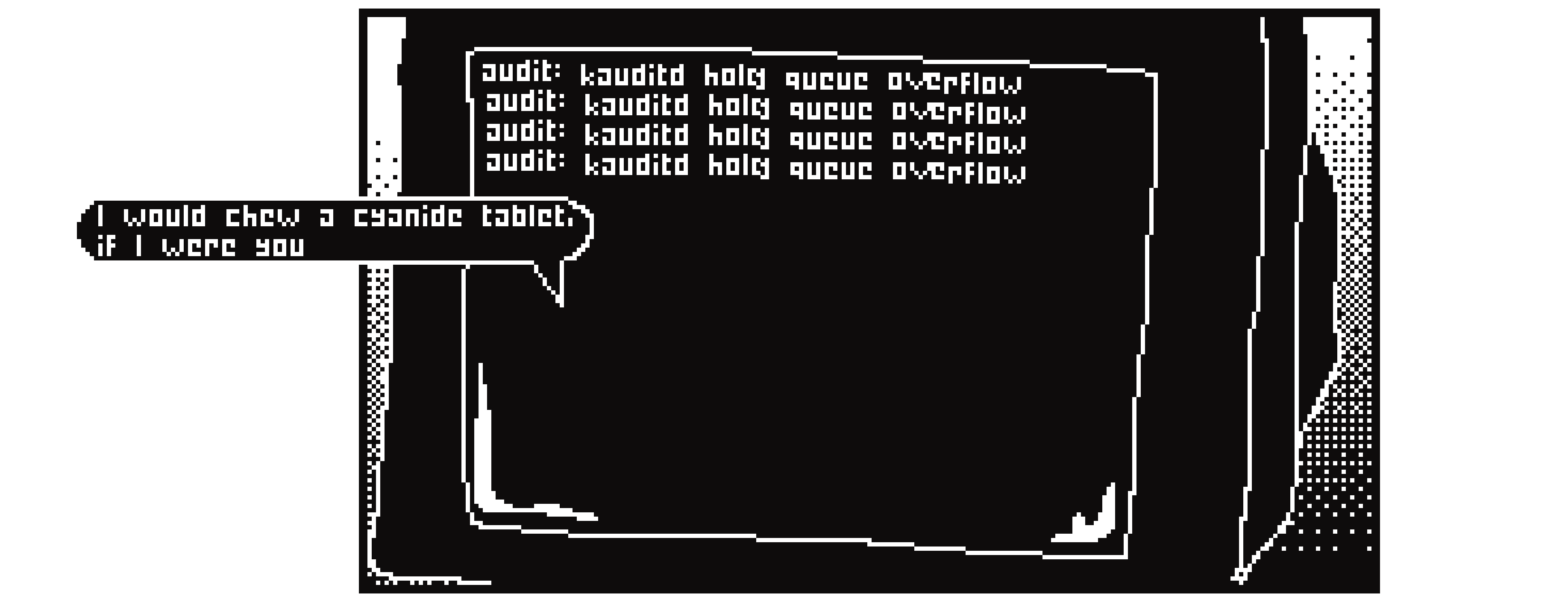 Computer saying 'I would chew a cyanide tablet, if I were you'