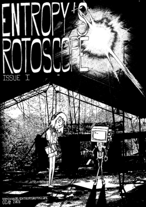 Entropy's Rotoscope #1